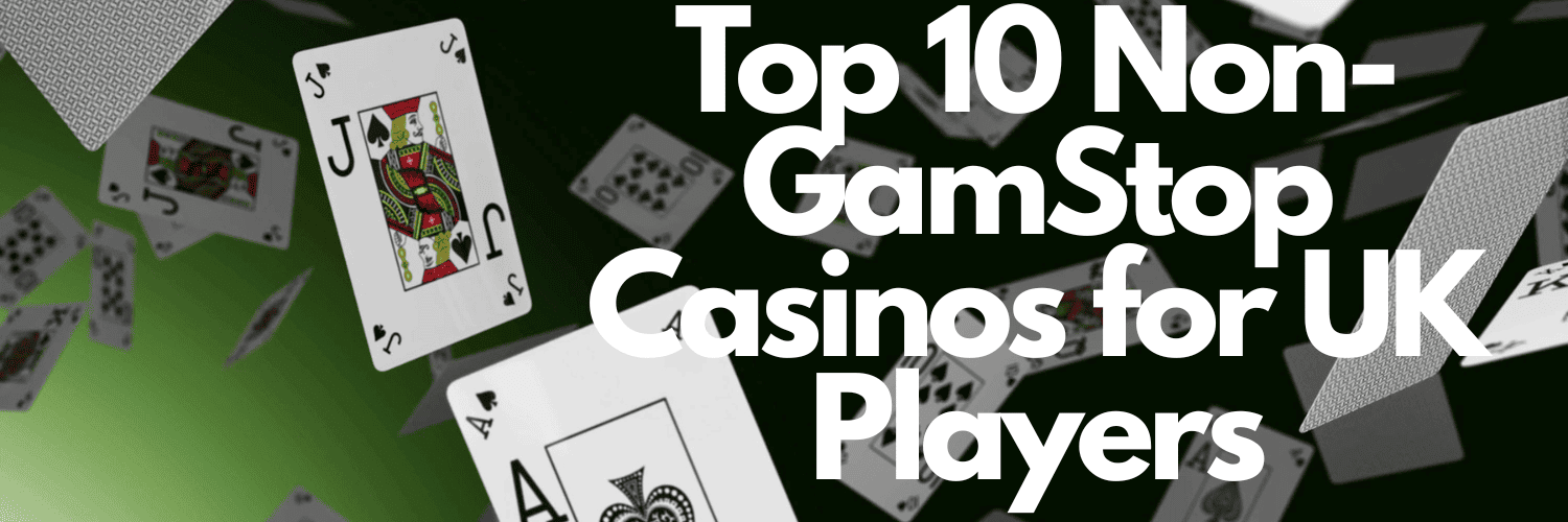 Top UK Casino Sites Not on Gamstop Top UK Casino Sites Not on Gamstop