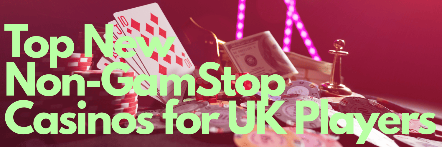 Explore Non GamStop UK Casino Sites Unrestricted Online Gaming Explore Non GamStop UK Casino Sites Unrestricted Online Gaming