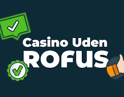 Casino Uden for Rofus Spil Ansvarligt og Nyd Underholdningen -1094022998 Casino Uden for Rofus Spil Ansvarligt og Nyd Underholdningen -1094022998