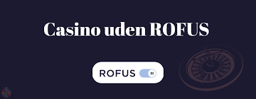 Casino uden Rofus En Guide til Online Spil uden Begrænsninger Casino uden Rofus En Guide til Online Spil uden Begrænsninger
