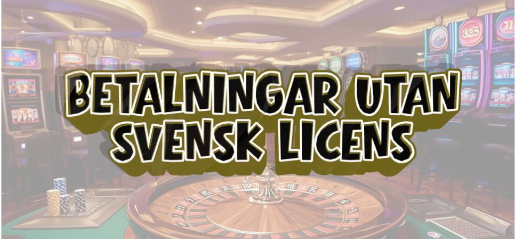 MGA Casino Utan Svensk Licens - Allt du Behöver Veta 1134165987 MGA Casino Utan Svensk Licens - Allt du Behöver Veta 1134165987