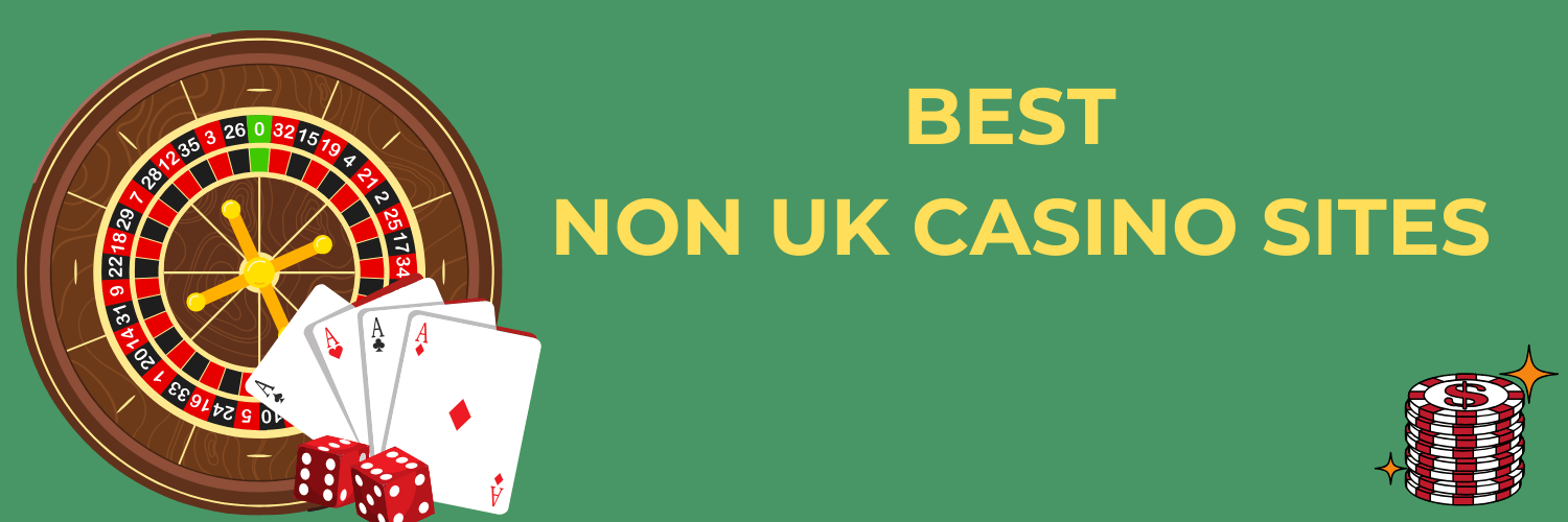 The Rise of Non UK Casinos Why Players are Exploring Alternatives The Rise of Non UK Casinos Why Players are Exploring Alternatives