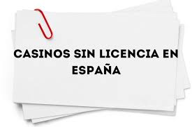 Casinos Sin Licencia en España Lo Que Debes Saber -863014011 Casinos Sin Licencia en España Lo Que Debes Saber -863014011
