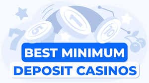 Minimum Deposit Casinos Your Gateway to Affordable Gambling Minimum Deposit Casinos Your Gateway to Affordable Gambling
